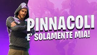 PINNACOLI E' SOLAMENTE MIA! | FORTNITE ITA