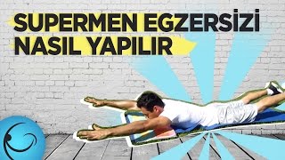 Supermen Egzersizi Nasıl Yapılır | Vücut Geliştirme Hareketleri | Genç ve Fit