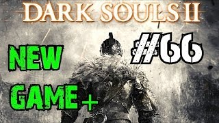 Dark Souls 2 Gameplay Walkthrough #66 | Boss Battle - Guardian Dragon | NG+ Lvl230+