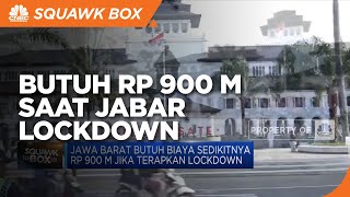 Rp 900 M Biaya yang Dibutuhkan Jawa Barat Jika Lockdown