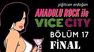 FİNAL VE BAŞLANGIÇ! VİCE CİTY BİZİMDİR! - Vice City - Bölüm 17