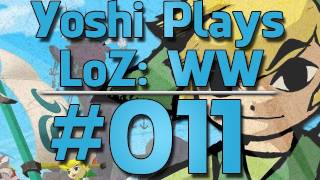 LP: Wind Waker - [Ep11] - Serious amounts of shouting!