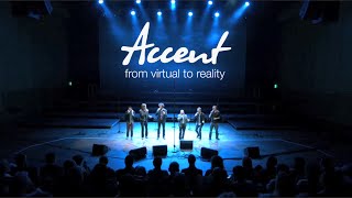 Accent EPK - From Virtual to Reality