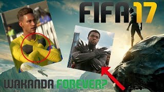 WAKANDA FOREVER CELEBRATION - FIFA 17