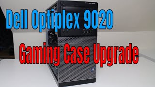 Dell Optiplex 9020 Transferring into Gaming PC Case Upgrade?  in 2019 FPS TEST 1080p