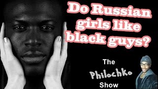 Russian girls like black guys? Нравятся ли русским девушкам темнокожие парни?