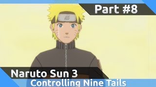 Naruto Ultimate Ninja Storm 3 - Part 8 | Controlling Nine Tails