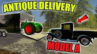 ANTIQUE TRUCK | MODEL A FORD | DELIVERY | FARMING SIMULATOR 2017