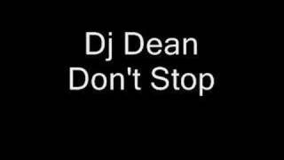 Dj Dean - Don't Stop