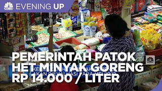 Pemerintah Patok Het Minyak Goreng Rp 14.000 / Liter