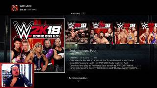 WWE 2k18 DLC: Enduring ICONS Pack - PS4 RANT! - I FEEL SUPER SICK! - PSN sucks!