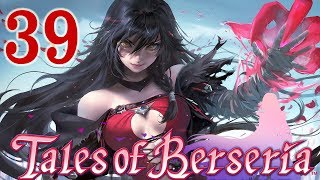 Время играть! Прохождение Tales of Berseria (Сказания Берсерии) [#39] (PS4, на русском языке)