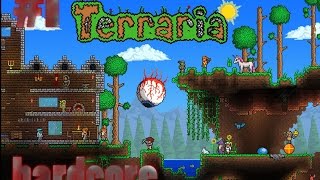 Terraria Hardcore 1 - Part 3 (The Eye Of Cthulhu)