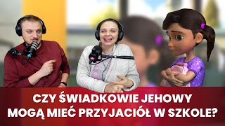Czy #świadkowiejehowy mogą mieć przyjaciół w szkole? 275/1