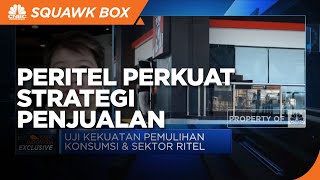 Konsumsi Mulai Pulih, Peritel Perkuat Strategi Penjualan