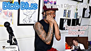 BTOB BLUE - When It Rains It Pours (LIVE) *Reaction/Review*