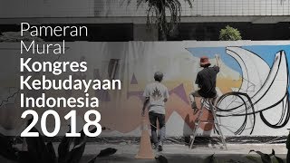 Pameran Mural Kongres Kebudayaan Indonesia 2018