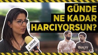 BİR GÜNDE ORTALAMA NE KADAR PARA HARCIYORSUNUZ? (#422)