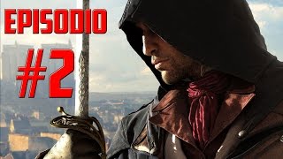 Campaña Assassins Creed Unity | Episodio #2 | Soy un asesino