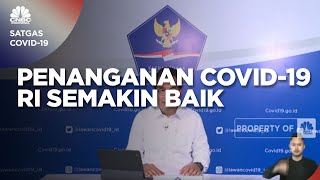 Catatan Satgas, Capaian Penanganan Covid-19 RI Semakin Baik
