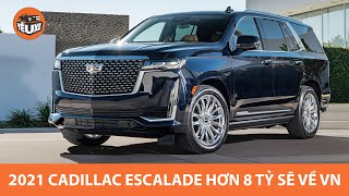 2021 Cadillac Escalade hơn 8 tỷ khi về VN - SOI hệ thống lái bán tự động Super Cruise CỰC ĐỈNH