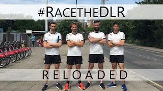 Race The DLR - Reloaded