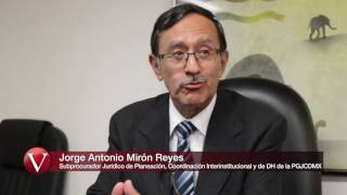 Jorge Antonio Mirón Reyes. subprocurador de la PGJCDMX. Expedientes MX
