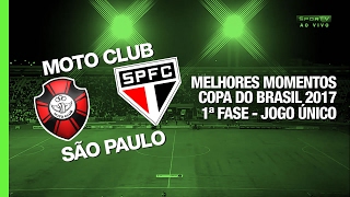 Melhores Momentos - Moto Club 0 x 1 São Paulo - Copa do Brasil - 09/02/2017