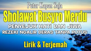 Sholawat Busyro Merdu Lirik dan Artinya Full Tanpa Musik