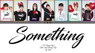 BTS (방탄소년단) - 'Something' (Rom|Esp) (COLOR CODED)