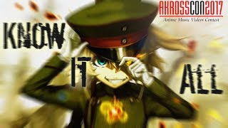 Akross 2017 AMV - Saga of Tanya the Evil - Know it All