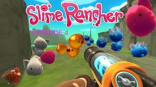 Let's Play Slime Rancher - Episode 1