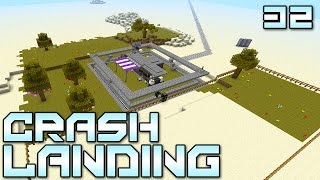 Minecraft Crash Landing 32 - "Feels Good To Be Home!!!" (Modded Minecraft)