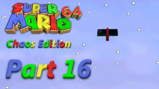 Super Mario 64: Chaos Edition (Part 16)