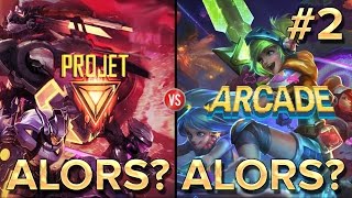 Arcade vs Project #2 : ALORS? ALORS?
