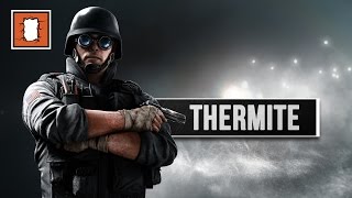 Rainbow Six Siege - Thermite Operator Guide | deutsch