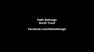 Surah Yusuf - Fatih Seferagic