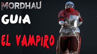 GUIA MORDHAU | EL VAMPIRO | ¿LA MEJOR CLASE DEL JUEGO? | TUTORIAL Español