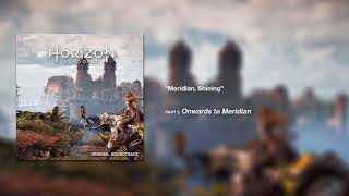Horizon Zero Dawn OST - Meridian, Shining [Extended]
