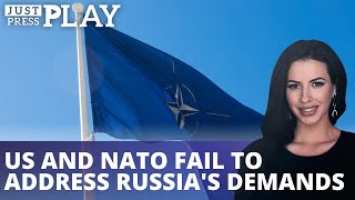 U.S. and NATO fail to address Russia's Demands