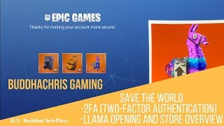 Fortnite Save the World- Two Factor Authentication (2fa) Rewards /  LLamas Opening