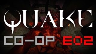 Avidya + Coe Co-op - Quake E02: The Realm of Black Magic