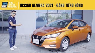 Trải nghiệm chi tiết Nissan Almera 2021 giá hơn 500 triệu - ĐÁNG TỪNG ĐỒNG