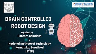 Brain Controlled Robot Design - Hosted by NIT-K (STEP) & Pantech