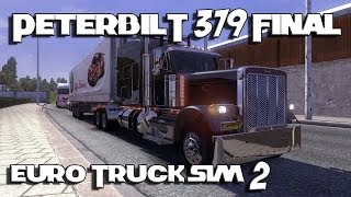 Euro Truck Simulator 2 - Peterbilt 379 Final & Cat C15 Sound Mod.