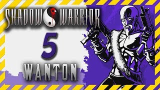 Shadow Warrior Wanton Destruction прохождение 5 ☯ Level 5 Skyscraper