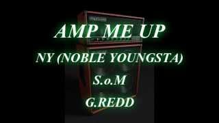 AMP ME UP (NY, S.o.M and G.REDD)