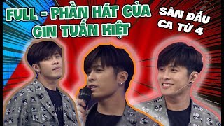 [FULL] PHẦN THI CỦA GIN TUẤN KIỆT TẠI SÀN ĐẤU CA TỪ MÙA 4 | ĐẸP TV