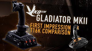 VKB SIM Gladiator Mk.II - First impression and T16K comparison