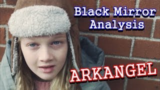Black Mirror Analysis: Arkangel